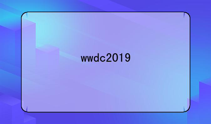 wwdc2019