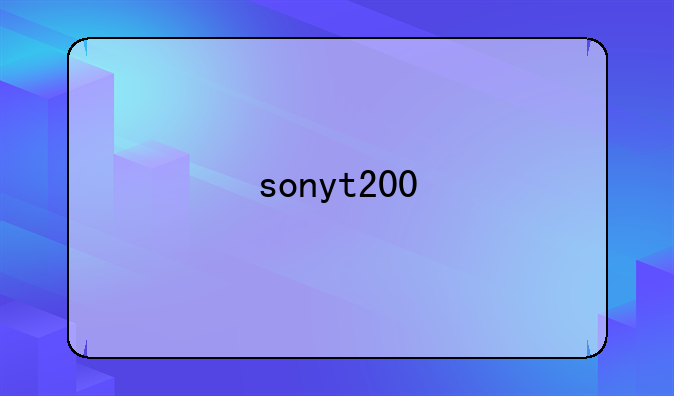 sonyt200