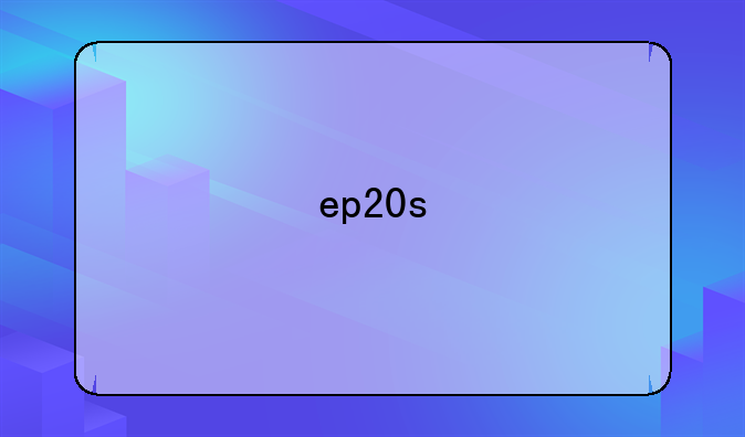 ep20s