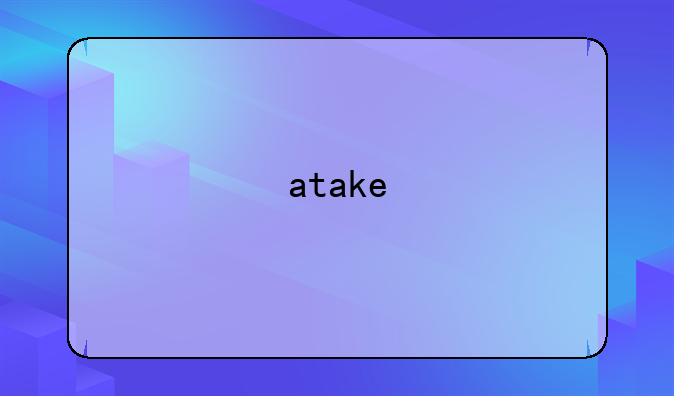 atake