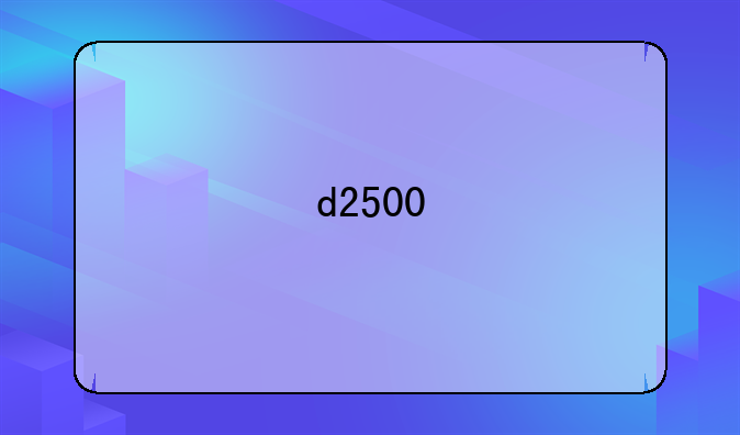 d2500