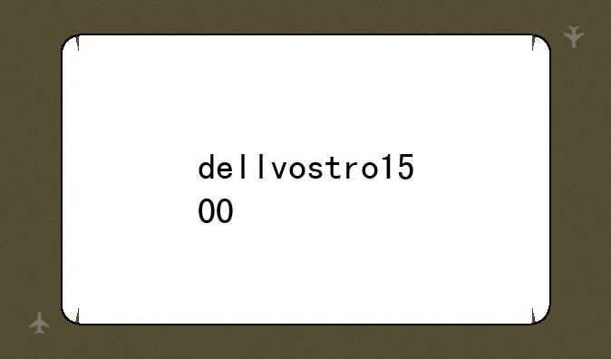 dellvostro1500