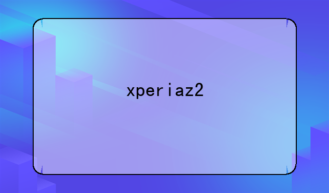 xperiaz2