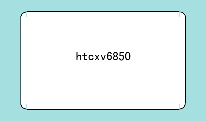 htcxv6850